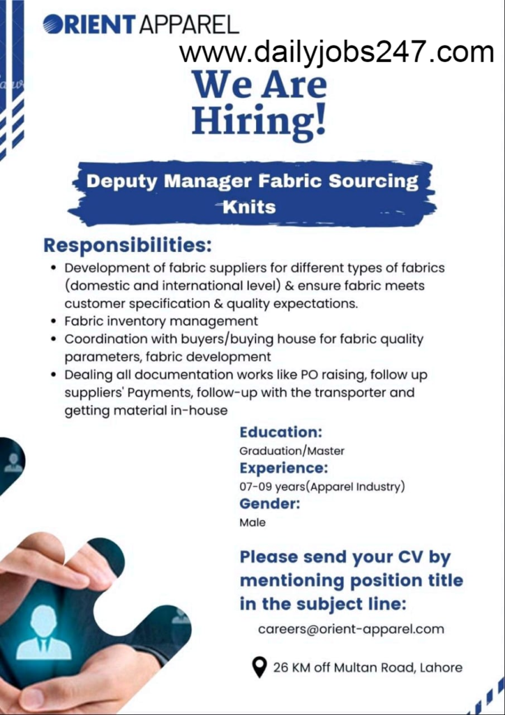 ORIENT IS HIRING DEPUTY MANAGER FABRIC RESOURCING KNITS